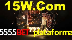 5555bet plataforma