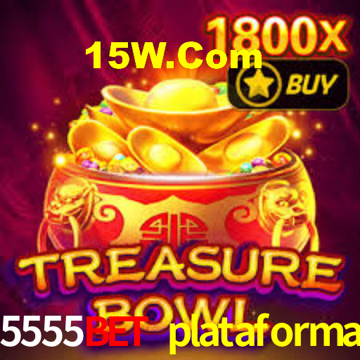 5555bet plataforma